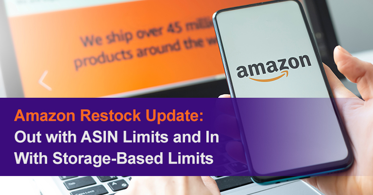 Amazon Restock Update: Out with ASIN Limits and In With Storage-Based Limits