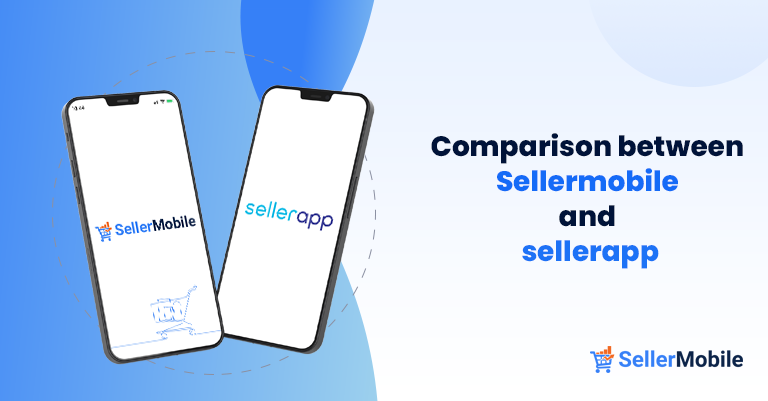 Comparison between Sellermobile and sellerapp