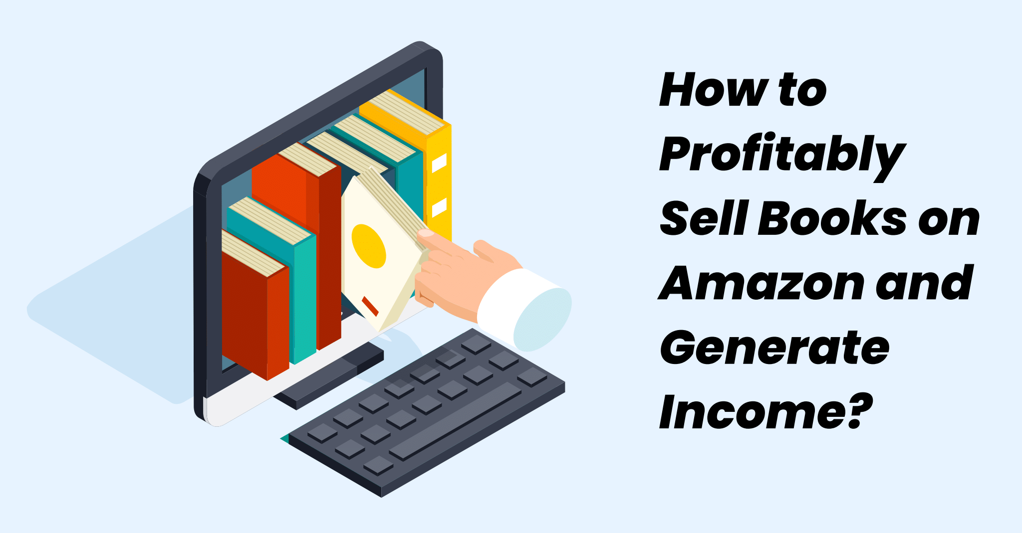How to Profitably Sell Books on Amazon and Generate Income?